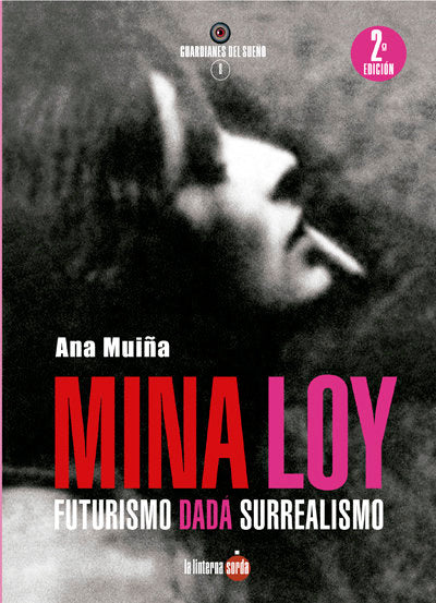 MINA LOY. FUTURISMO DADÁ SURREALISMO, de Muiña Fernández, Ana | portada del libro