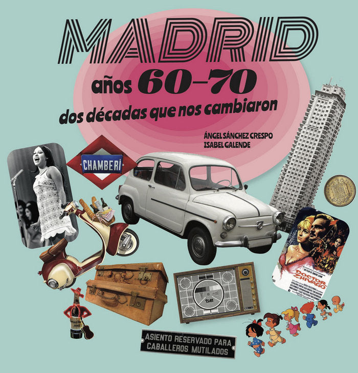 MADRID AÑOS 60-70, de SÁNCHEZ CRESPO | portada del libro