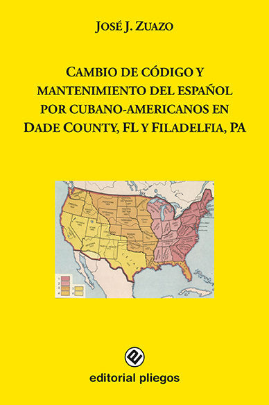 Cambio de código y mantenimiento del español por cubano-americanos en Dade County, FL y Filadelfia,, de Zuazo, José J. | port