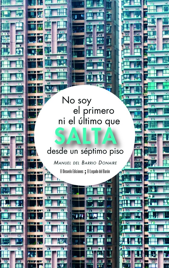 No soy el primero ni el último que salta desde un séptimo piso, de Del Barrio Donaire, Manuel | portada del libro
