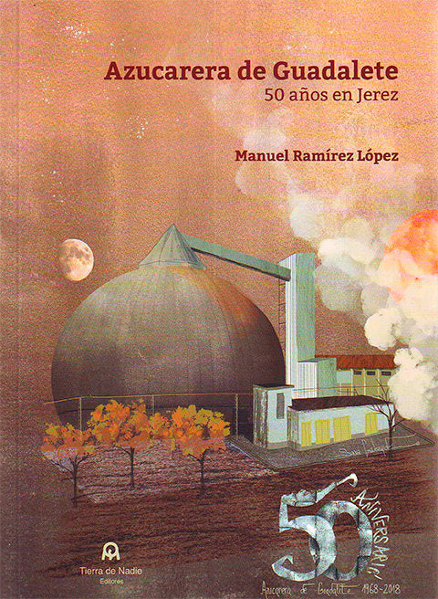 Azucarera de Guadalete, de Ramírez López, Manuel | portada del libro