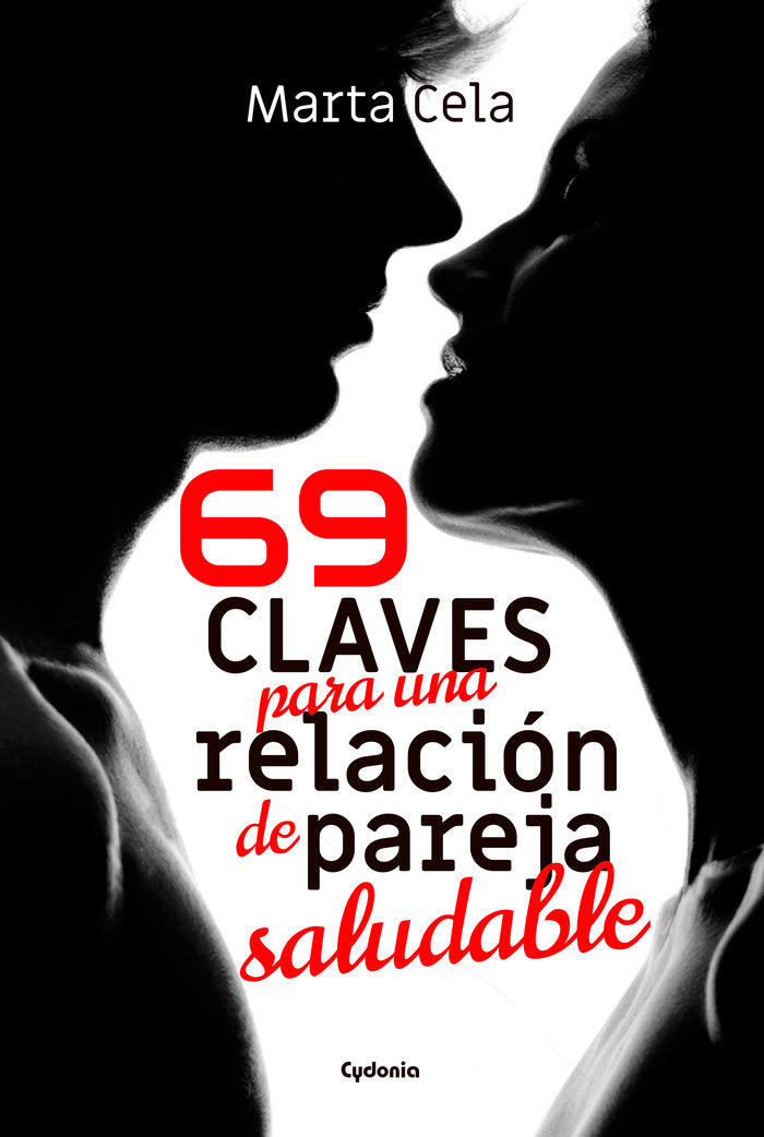 69 claves para una relación de pareja saludable, de Cela, Marta | portada del libro