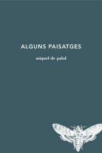 Alguns paisatges, de de Palol Muntanyola | portada del libro