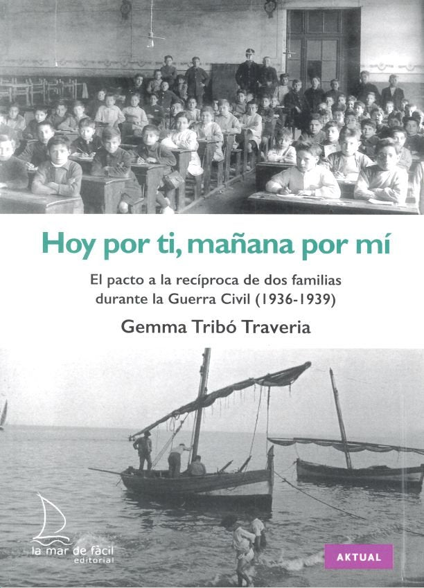 HOY POR TI, MAÑANA POR MI, de Tribó Traveria | portada del libro