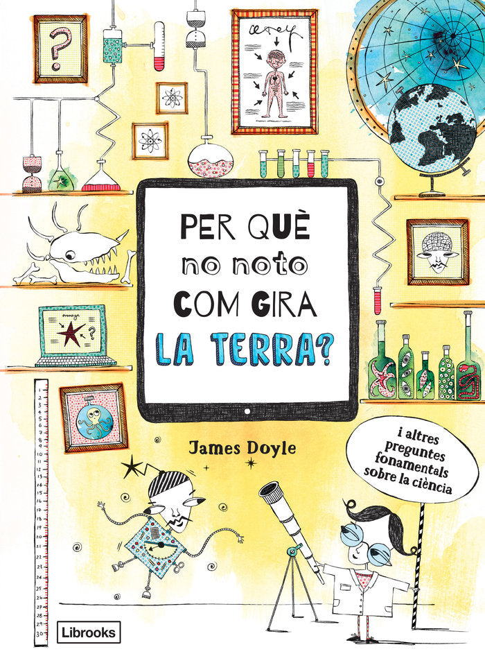Per què no noto com gira la Terra?, de Doyle, James | portada del libro