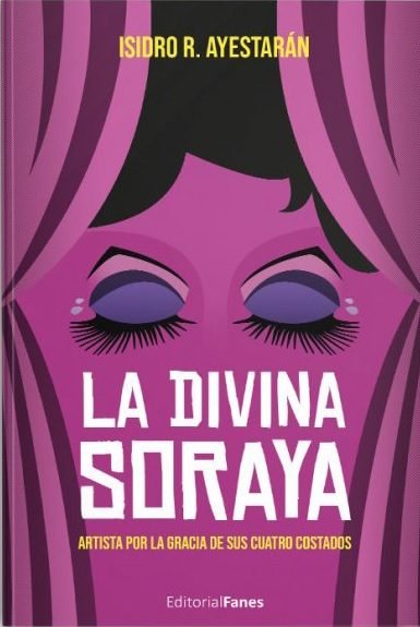 La divina Soraya, de Rodríguez Ayestarán, Isidro | portada del libro