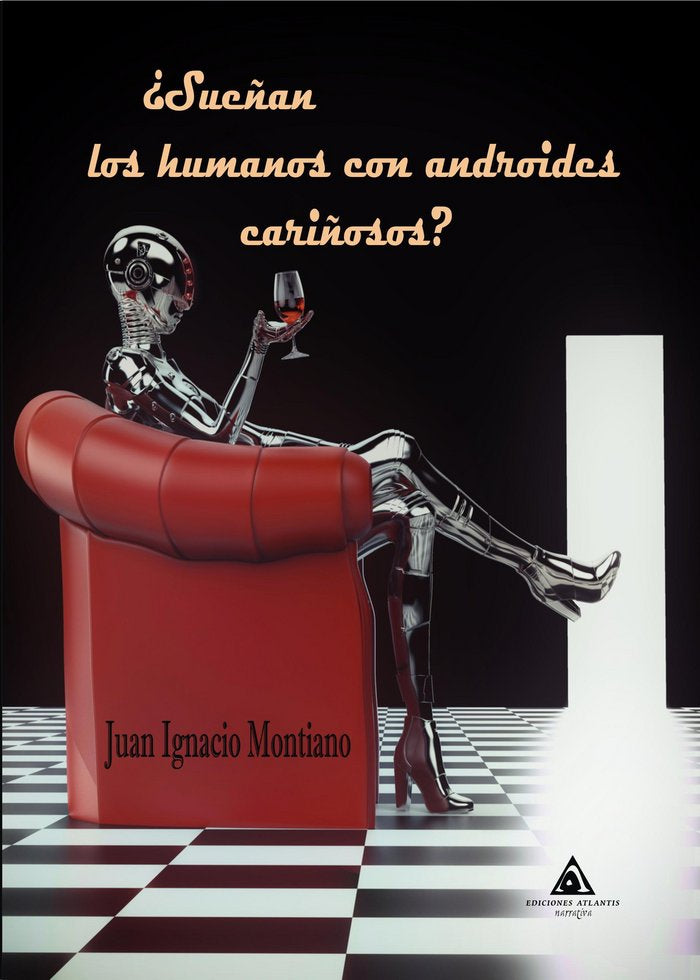 ¿Sueñan los humanos con androides cariñosos?, de Montiano, Juan Ignacio | portada del libro