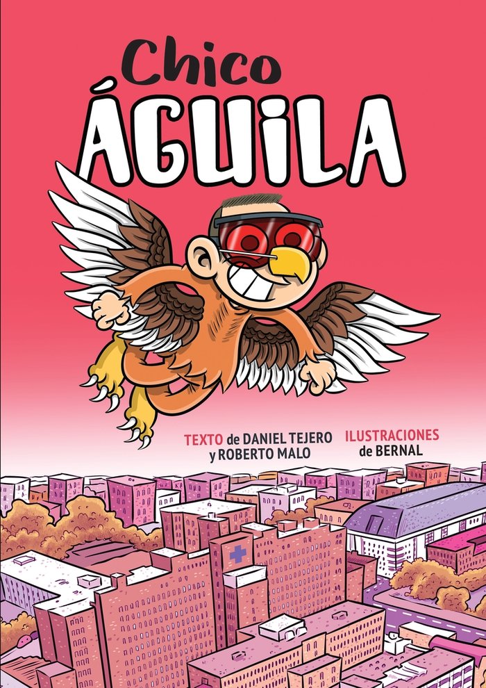 CHICO ÁGUILA, de Tejero Hernando, Daniel | portada del libro