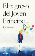 REGRESO DEL JOVEN PRÍNCIPE, EL, de Alejandro G. Roemmers | portada del libro