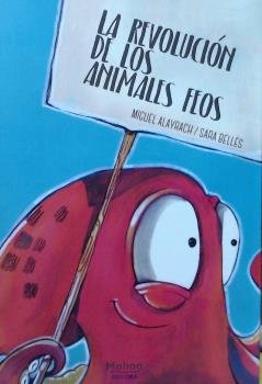 LA REVOLUCIÓN DE LOS ANIMALES FEOS, de ALAYRACH | portada del libro
