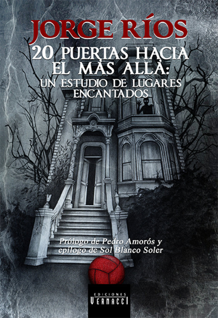 20 puertas hacia el más allá: un estudio de lugares encantados, de Ríos | portada del libro