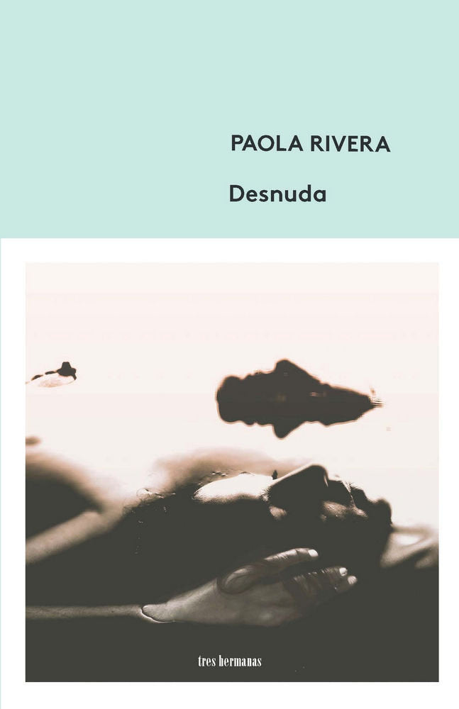 Desnuda, de Rivera, Paola | portada del libro