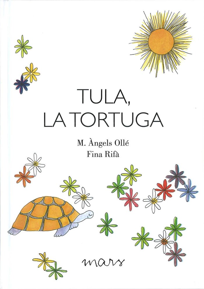 Tula, la tortuga, de Ollé Romeu, M. Àngels | portada del libro