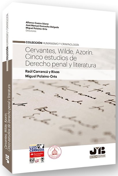 Cervantes, Wilde, Azorín. Cinco estudios de Derecho penal y Literatura, de Carrancá y Rivas, Raúl | portada del libro
