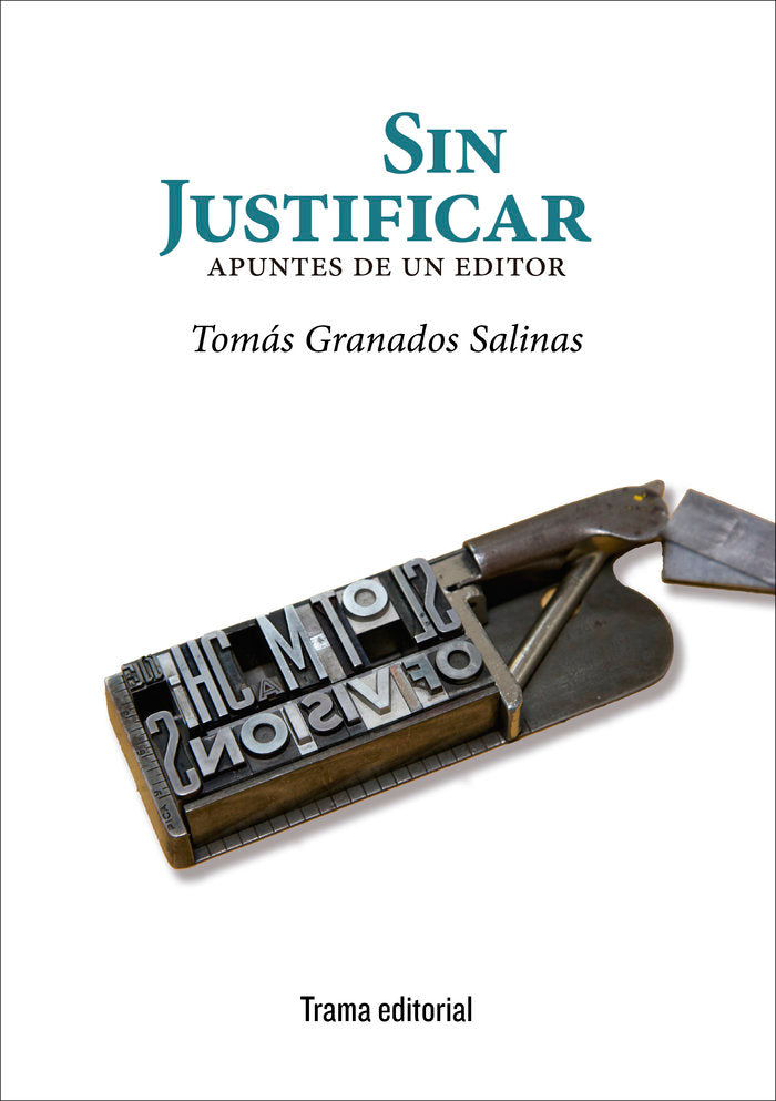 Sin justificar, de Granados Salinas | portada del libro
