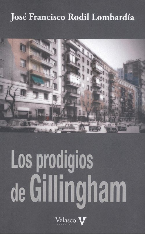 LOS PRODIGIOS DE GILLINGHAM, de RODIL LOMBARDIA | portada del libro