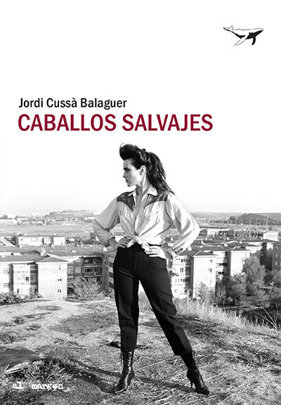 Caballos salvajes, de Cussà, Jordi | portada del libro