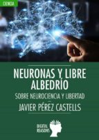 NEURONAS Y LIBRE ALBEDRÍO, de JAVIER PEREZ CASTELLS | portada del libro