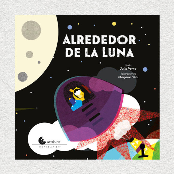 ALREDEDOR DE LA LUNA, de VERNE,JULIO | portada del libro