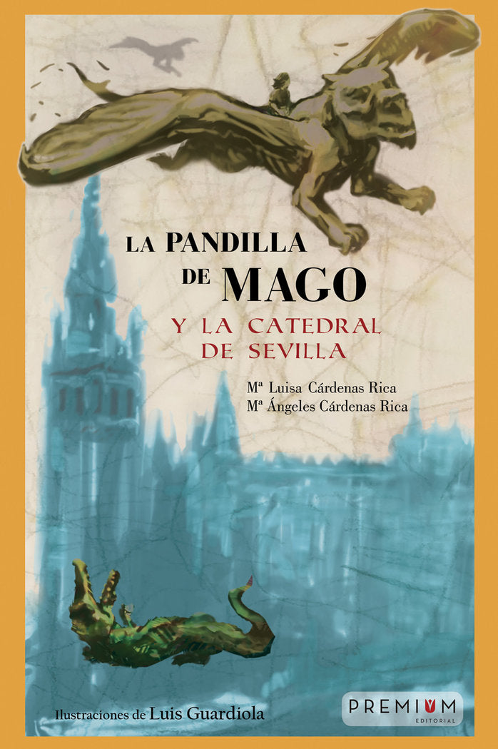 La pandilla de Mago y la catedral de Sevilla, de Cárdenas, María Luisa | portada del libro