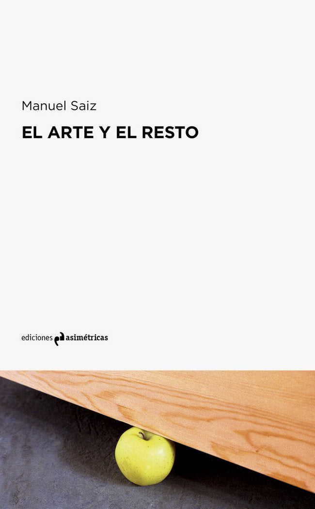 EL ARTE Y EL RESTO, de Saiz, Manuel | portada del libro