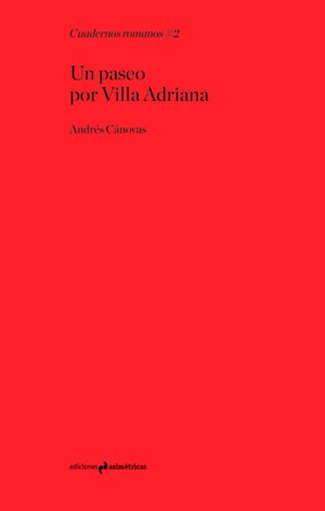 UN PASEO POR VILLA ADRIANA, de CÃNOVAS ALCARAZ, ANDRÉS | portada del libro