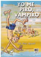 YO ME PIRO, VAMPIRO, de LUIS PEREZ AGUADO | portada del libro