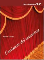 L'assistent de tramoista, de ALEX GARRIDO | portada del libro