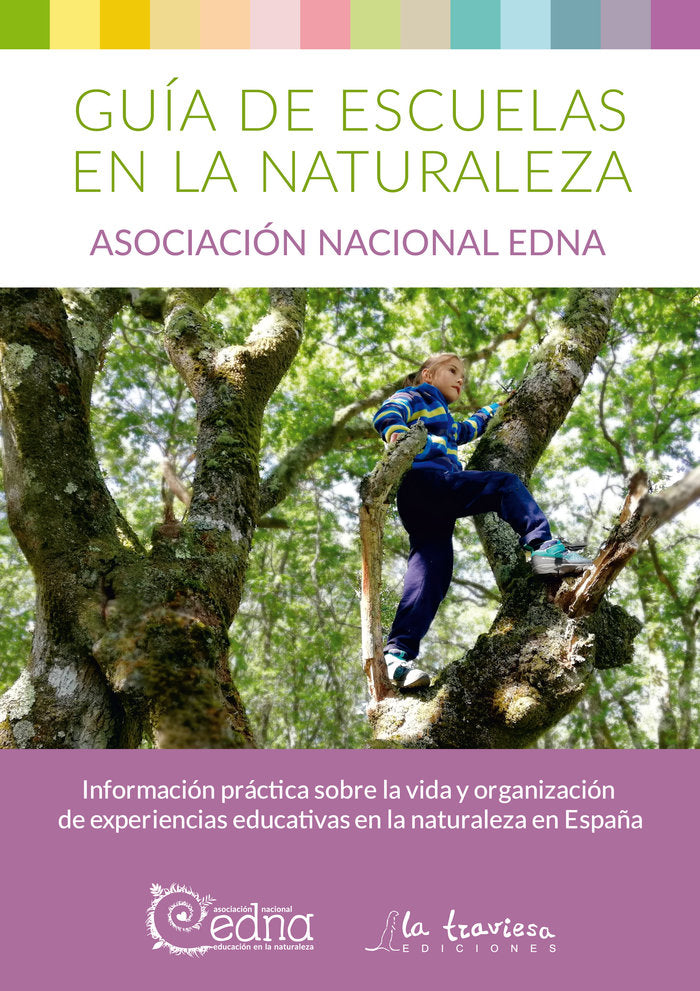 GUÍA ESCUELAS EN LA NATURALEZA. Información práctica, de Asociación Nacional de Educación en la Naturaleza, EDNA | portada de