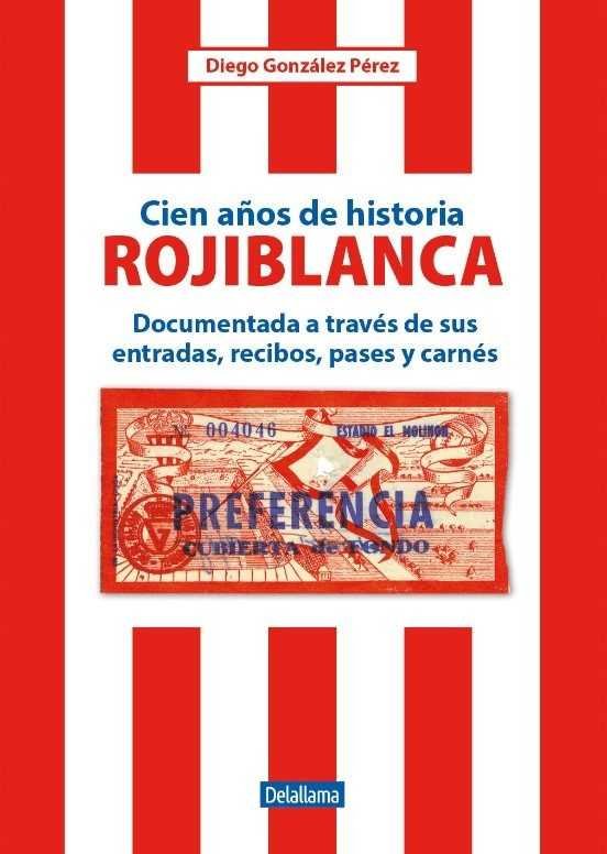 Cien años de historia rojiblanca, de González Pérez | portada del libro