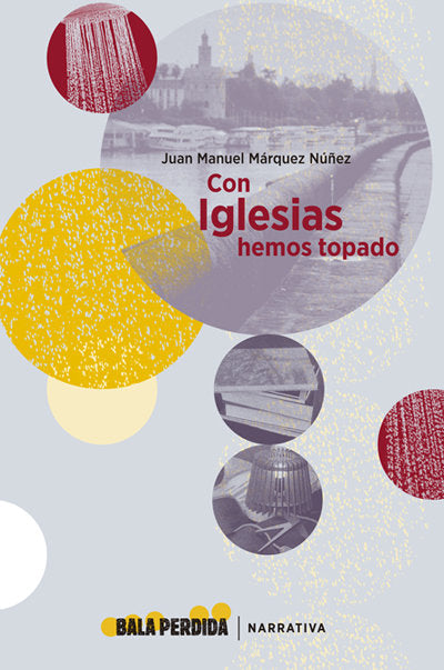 Con Iglesias hemos topado, de Márquez Núñez, Juan Manuel | portada del libro