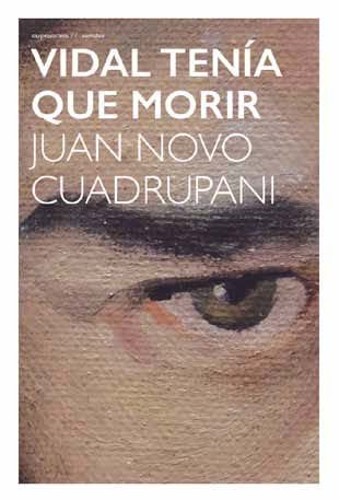 Vidal tenía que morir, de NOVO CUADRUPANI | portada del libro