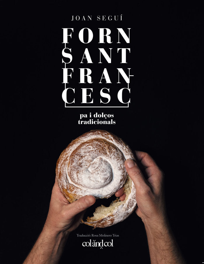Forn Sant Francesc. Pa i dolços tradicionals, de Seguí Felipe | portada del libro