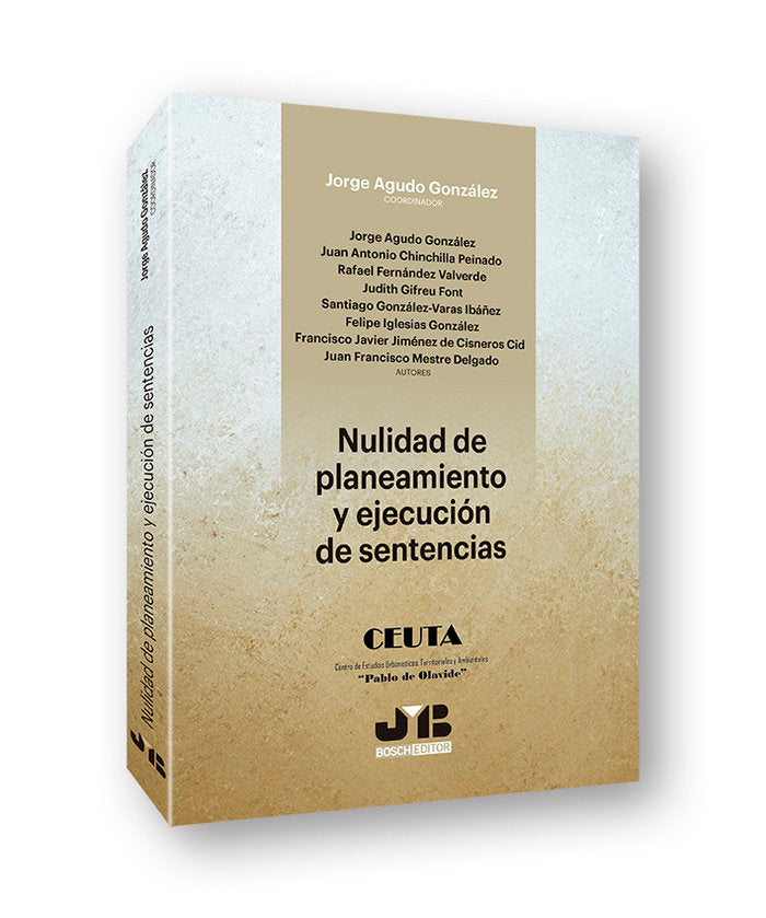 Nulidad de planeamiento y ejecución de sentencias, de Agudo González, Jorge | portada del libro