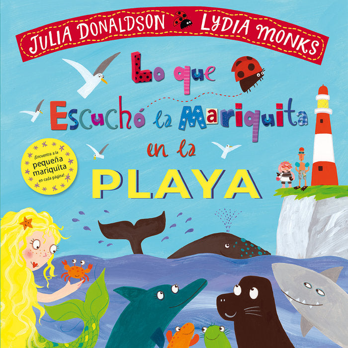 Lo que escuchó la mariquita en la playa, de Donaldson, Julia | portada del libro