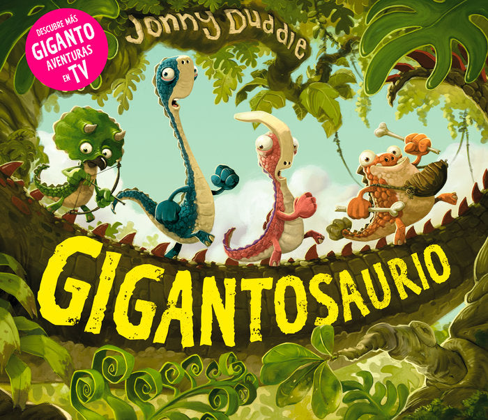 GIGANTOSAURIO, de DUDDLE, JONNY | portada del libro