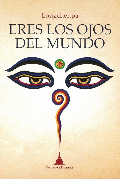 Eres los ojos del mundo, de LONGCHENPA | portada del libro