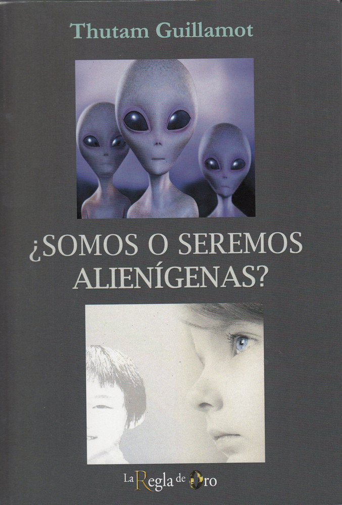 SOMOS O SEREMOS ALIENIGENAS?, de Guillamot | portada del libro