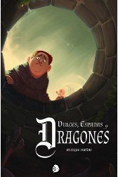 DULCES, ESPADAS Y DRAGONES, de DUEÑAS GONZALEZ, ENRIQUE | portada del libro