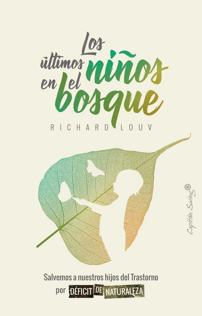 Los últimos niños en el bosque, de Laouv, Richard | portada del libro