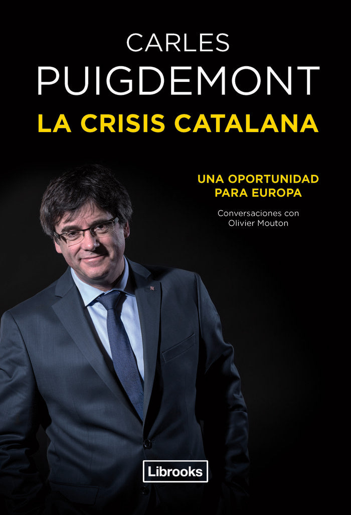 La crisis catalana, de Puigdemont Casamajó, Carles | portada del libro
