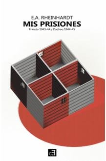 MIS PRISIONES, de RHEINHARDT, EMIL ALPHONS | portada del libro