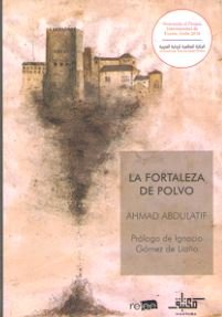 LA FORTALEZA DE POLVO, de Abdulatif | portada del libro
