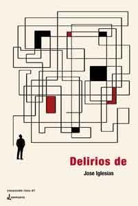 Delirios de, de Iglesias, Jose | portada del libro