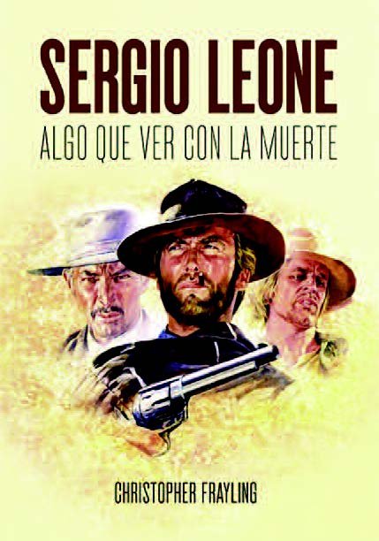 Sergio Leone, de Frayling, Christopher | portada del libro