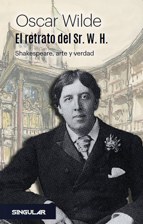 EL RETRATO DEL SR. W. H., de WILDE, OSCAR | portada del libro