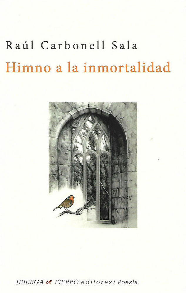 Himno a la inmortalidad, de Carbonell, Raúl (1950-) | portada del libro