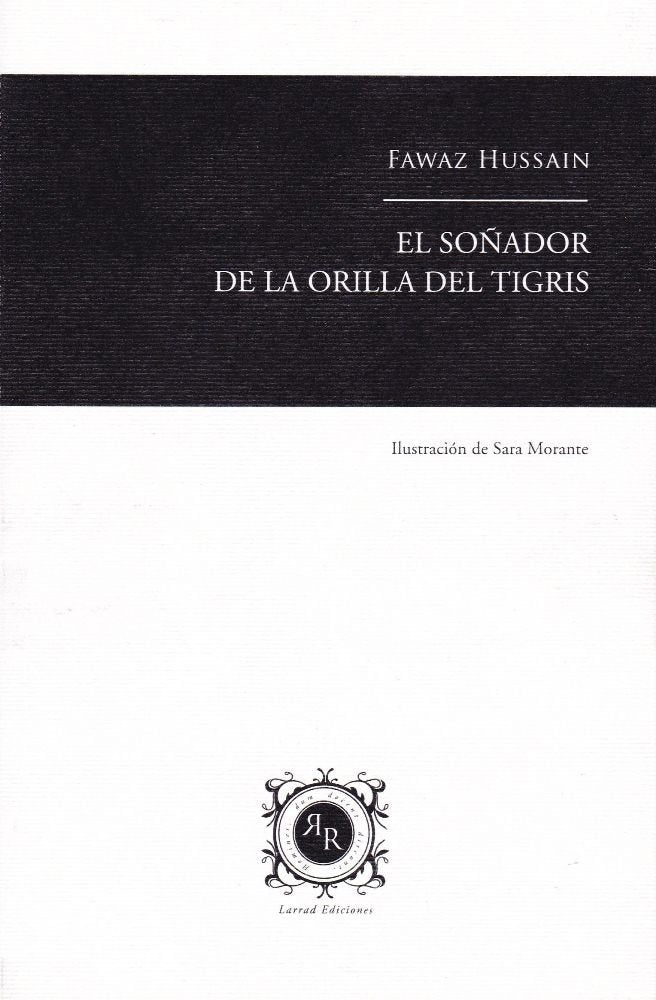 EL SOÑADOR DE LA ORILLA DEL TIGRIS, de HUSSAIN, FAWAZ | portada del libro