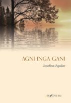 Agni Inga Gani, de JOSEFINA AGUILAR | portada del libro