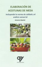 Elaboración de aceitunas de mesa, de Antonio Madrid Vicente | portada del libro